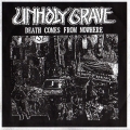 Unholy Grave - Death Comes from Nowhere