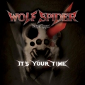 Wolf Spider - Its Your Time