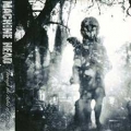 Machine Head - Through The Ashes Of Empires (2003)