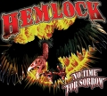 Hemlock - No Time For Sorrow (2008)