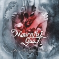Mournful Gust - She’s My Grief… Decade (2010)