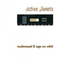 Muhmood & Ego Ex Nihil - Fictive Planets (2010)