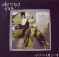 Shattered Hope - A View of Grief (2005)